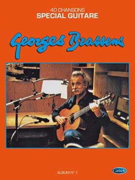 Georges Brassens - Spécial guitare : 40 chansons (V/G) - Vol. 1