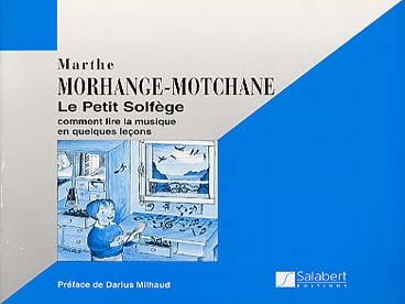 Methode FM - Le Petit solfège Auteur MORHANGE Marthe