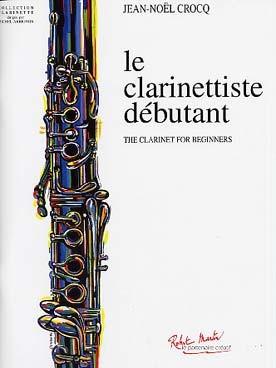 Le Clarinettiste débutant (Vol. 1) CROCQ Jean-Noël