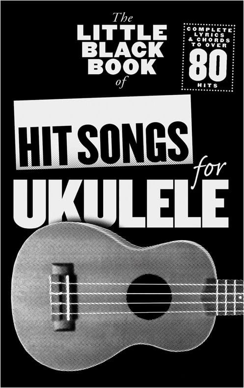 Partition - The little black book of hit songs for ukulele