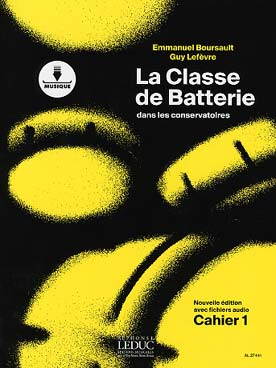 PARTITIONS BOURSAULT / LEFEVRE LA CLASSE DE BATTERIE DANS LES CONSER vol1