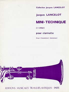 Mini technique Vol. 1 pour clarinette - Lancelot