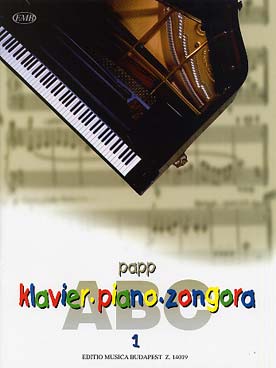 ABC du piano (zongora, en hongrois, allemand/anglais) - Vol. 1