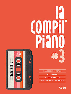 La COMPIL\' PIANO : 2 niveaux piano facile et intermédiaire - N° 3