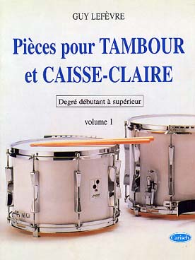 Pièces pour tambour et caisse-claire - Vol. 1  Ed. Carish - A. LEFEVRE